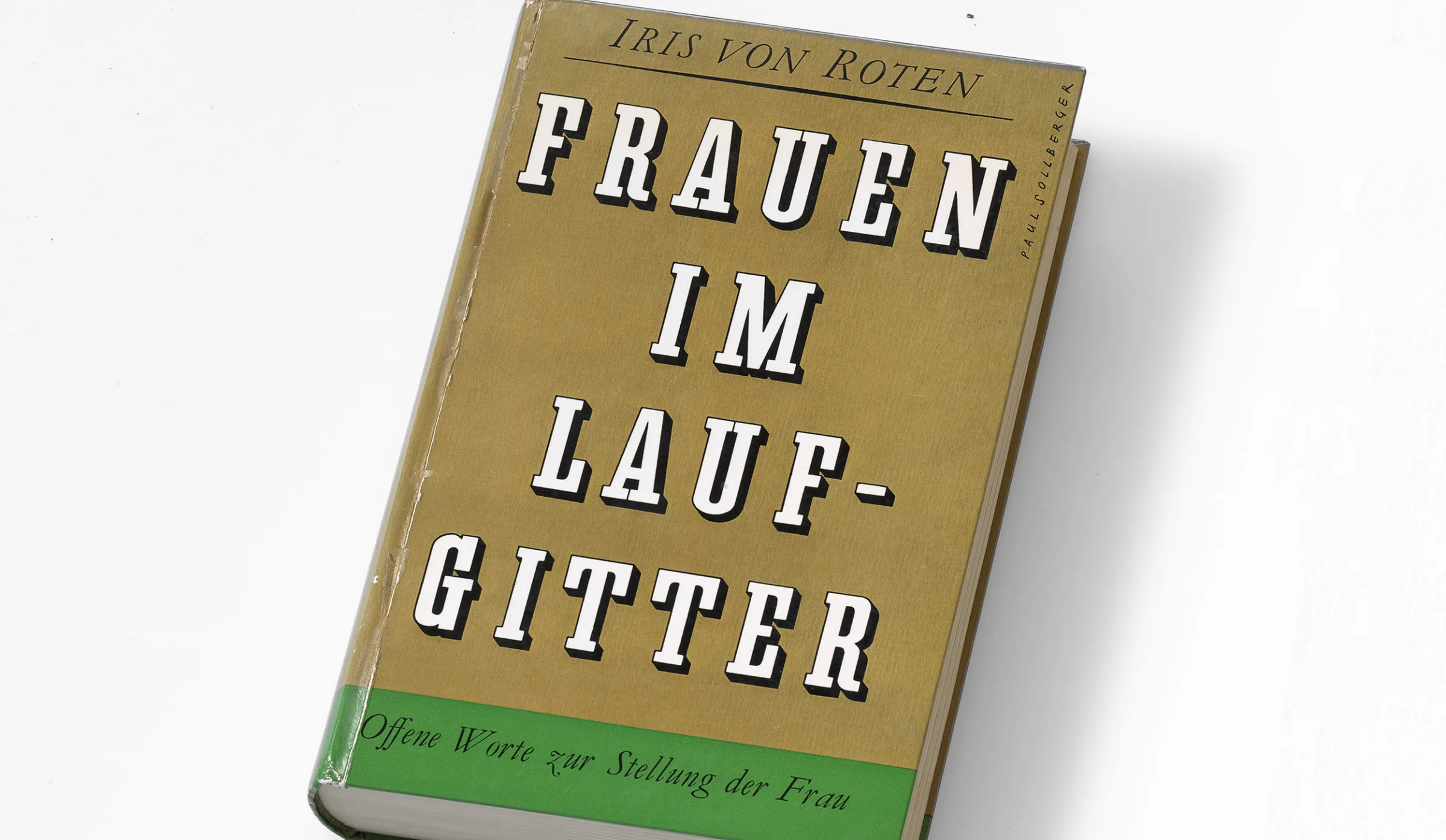 Provokant: Von Rotens Buch «Frauen im Laufgitter», welches 1958 veröffentlicht wurde.