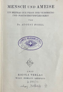 From the collection of the Schweiz. Volksbibliothek: Auguste Forel’s social utopia, in which people lived peacefully “like one giant human ant colony covering the entire Earth”.