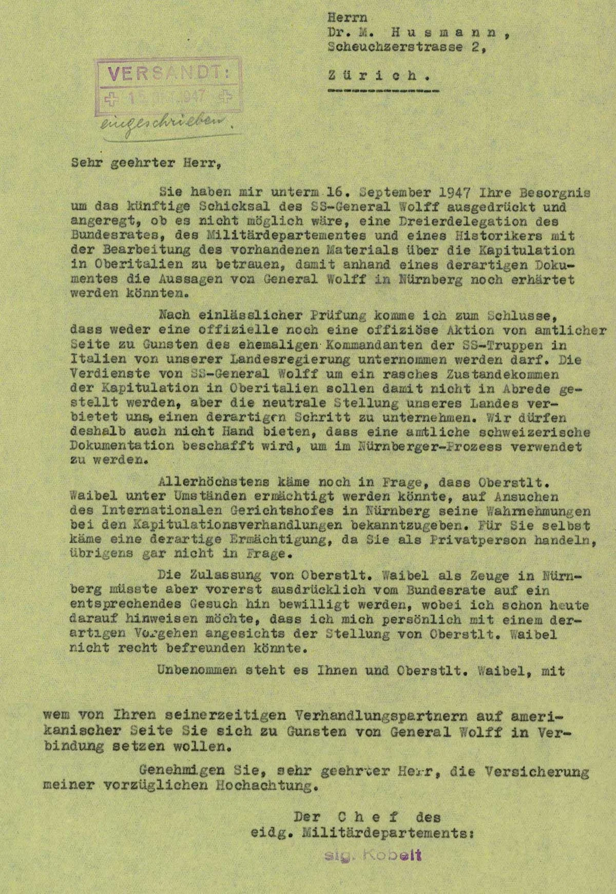 Mitte Oktober 1947 schickte Bundesrat Karl Kobelt eine höfliche Absage an Max Husmann.