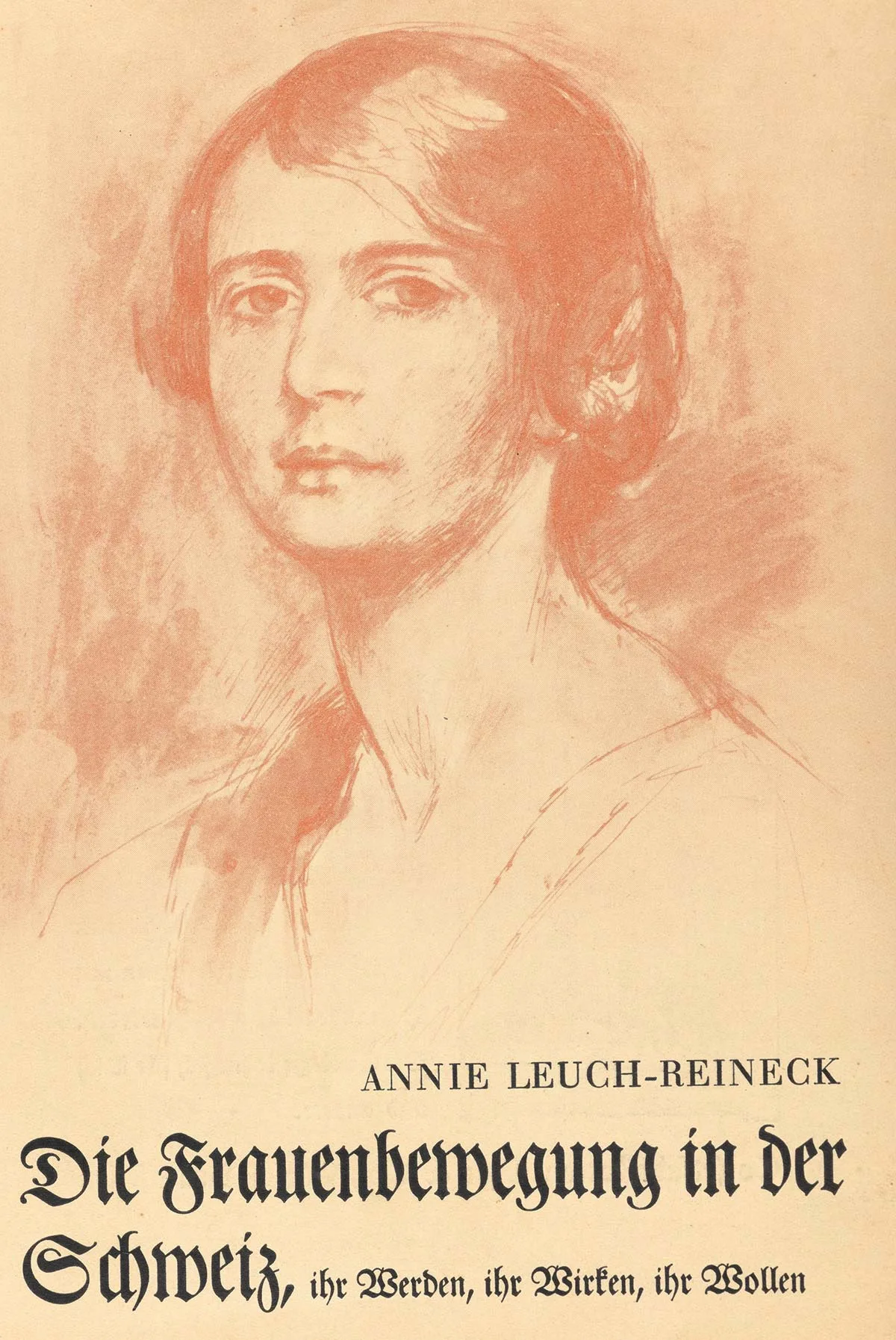 Annie Leuch-Reinecks Buch über die Schweizer Frauenbewegung wurde 1928 veröffentlicht.