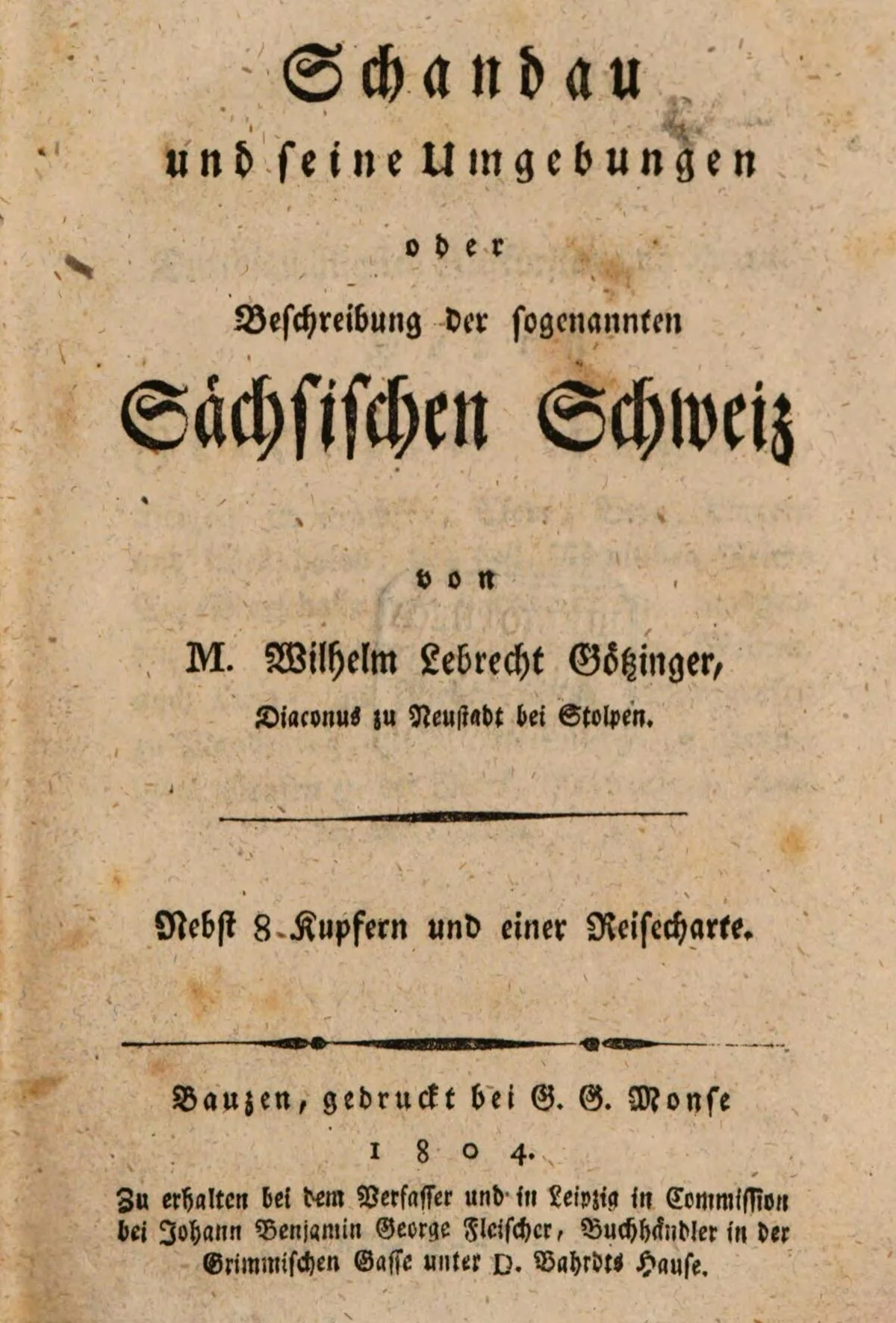 Götzingers Buch von 1804 war der Anfang des endgültigen Durchbruchs der Bezeichnung «Sächsische Schweiz».
