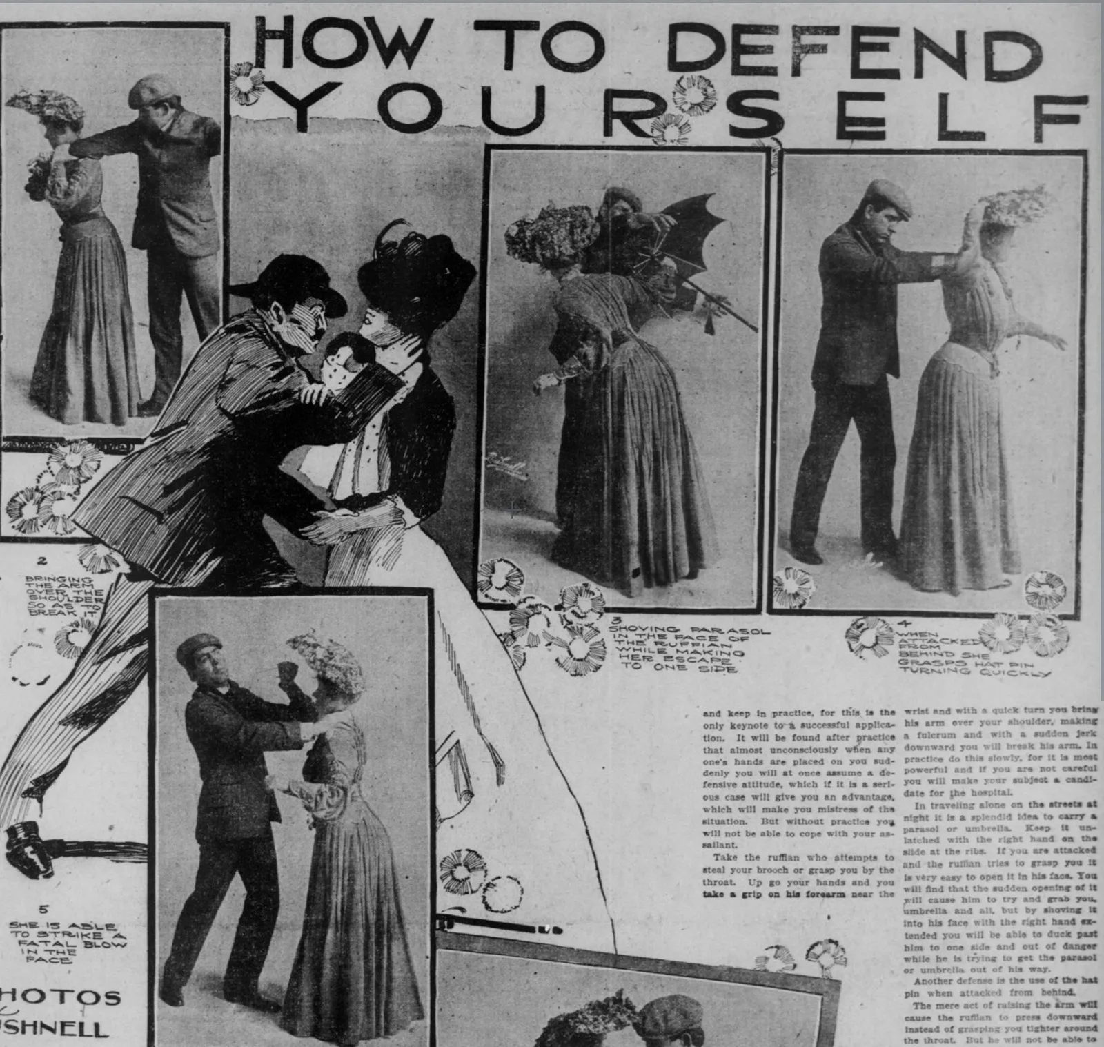 Ein Artikel zur Selbstverteidigung für die Frau von 1904 im San Francisco Sunday Call vom 21. August 1904 empfiehlt neben dem Einsatz von einem Schirm auch das Verwenden der Hutnadel, um sich bei überraschenden Angriffen schützen zu können.