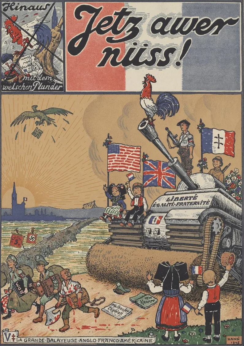«Jetzt awer nüss!» (Jetzt aber raus). Gegenplakat nach der Befreiung des Elsass, 1945.