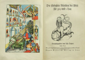 Lisa Tetzner, Die schönsten Märchen der Welt für 365 und 1 Tag, with illustrations by Maria Braun, publishing house Eugen Diederichs, Jena, 1926.