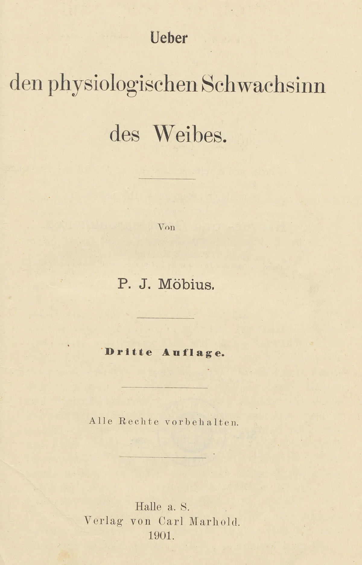 Paul J. Möbius, Über den physiologischen Schwachsinn des Weibes.