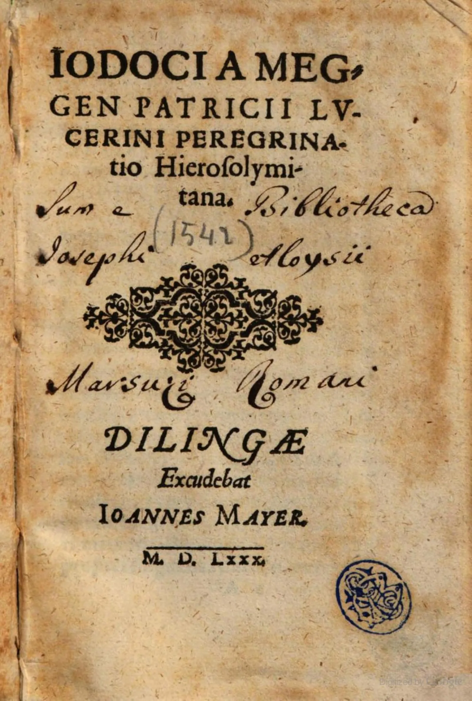 Titelblatt der lateinischen Originalausgabe «Pilgerreise nach Jerusalem» von Jost von Meggen, Dillingen, 1580.