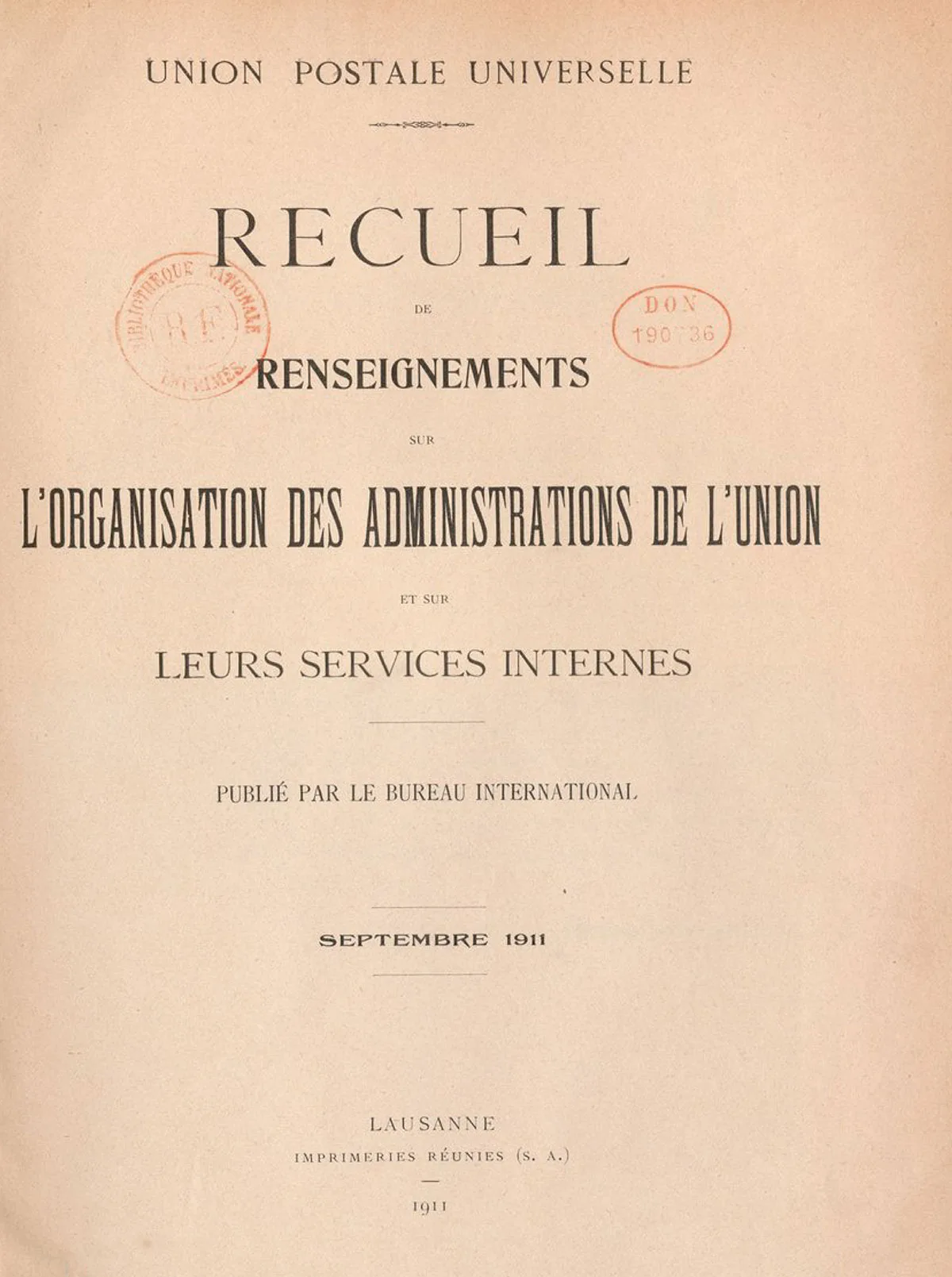 Title page from the publication Recueil de renseignements sur l’organisation des administrations de l’Union et sur leurs services internes, by the Universal Postal Union, 1911.