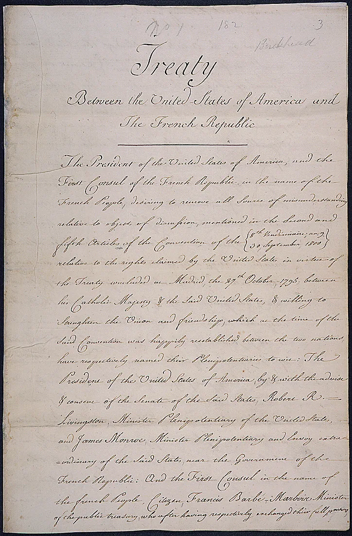 Der Vertrag zwischen den Vereinigten Staaten von Amerika und der Französischen Republik für den Kauf der Kolonie Louisiana.