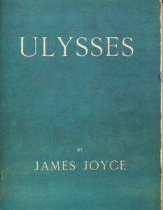 Erste Ausgabe von Ulysses, publiziert von Sylvia Beach, der Besitzerin der Buchhandlung Shakespeare and Company in Paris, 1922.