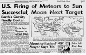‘Earth’s gravity finally beaten’ wrote the daily paper Rochester on 23 November 1957.